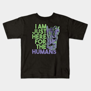 I'm Just Here For The Humans - Zombies Kids T-Shirt